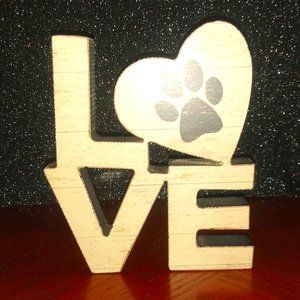 NWT  LOVE with Paw Print ~ Chunky Wooden Sitter Sign